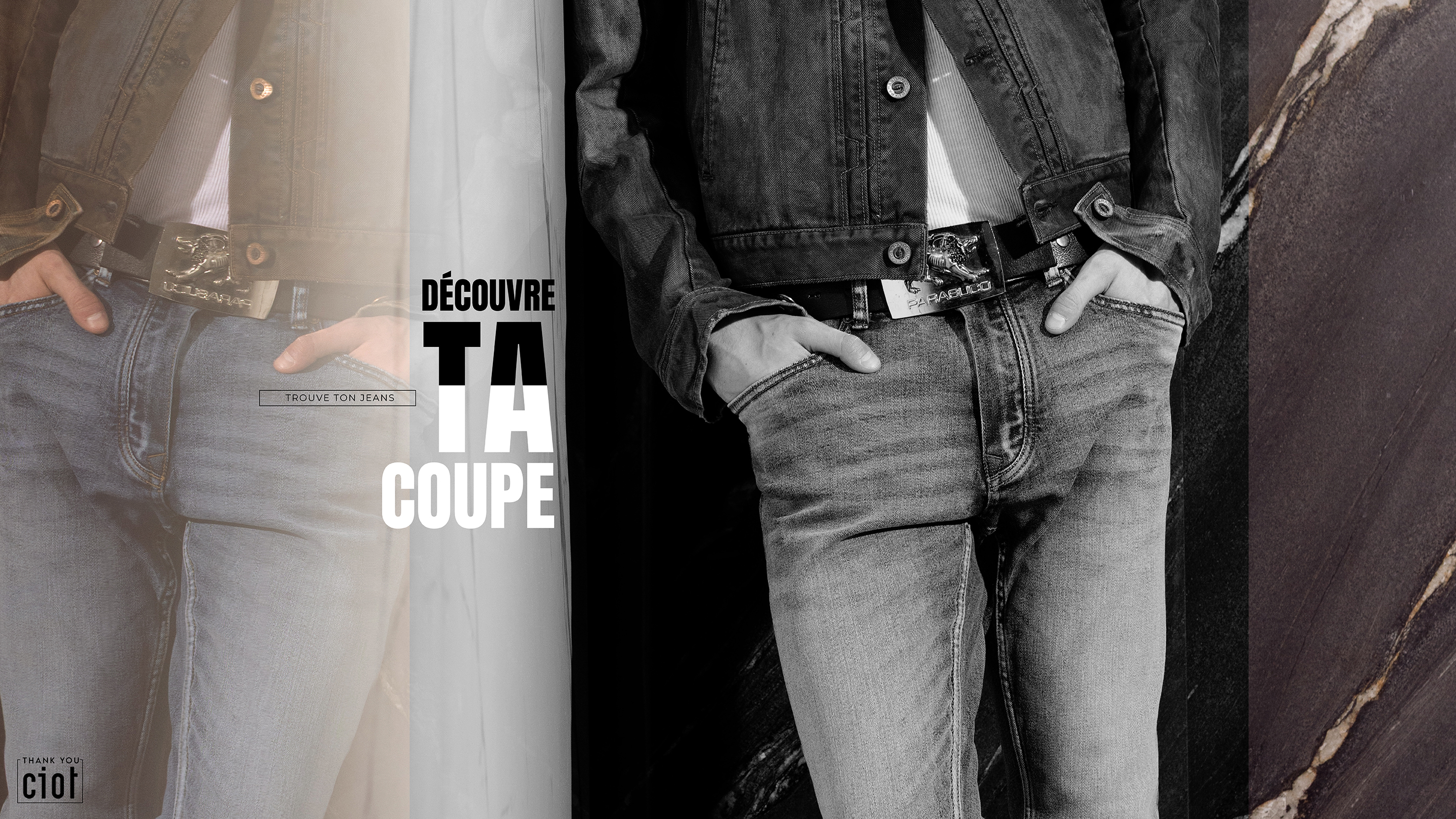 Grande bannière divisée en trois sections, 2/3. présentant différents styles de jeans pour hommes. Texte sur l’image : « Trouve ta coupe ». Invitation à découvrir nos différentes coupes de jeans pour homme.